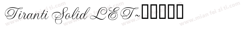 Tiranti Solid LET字体转换